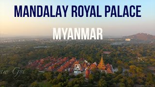 MYANMAR: Mandalay Royal Palace | Full Walking Tour In Mandalay Royal Palace Myanmar