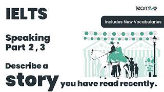 Describe a Story You Read Recently | IELTS Speaking Part 2 &amp; 3 | Band 9 + Vocabulary | Learnivo