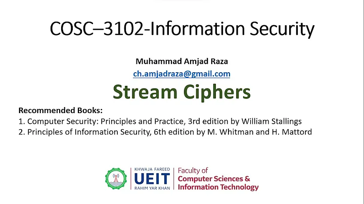 COSC–3102 Information Security Lecture 7 Stream Ciphers