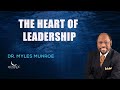 Myles Munroe - The Heart of Leadership