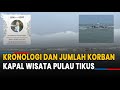 Kapal Wisata Berisi 104 Orang Tenggelam di Bengkulu: 7 Korban Tewas, 10 Lainnya Masih Hilang