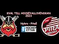Nybro vikings tillbaka i hockeyallsvenskan  nybro vs pite sista omgngen  kvalserien 2023 