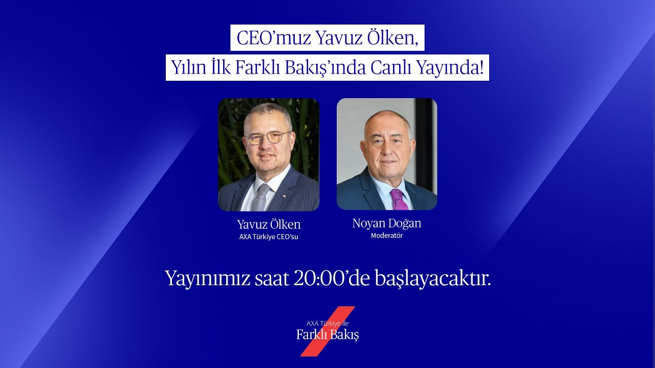 AXA Türkiye ile Farklı Bakış Canlı Yayında