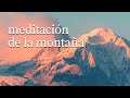 Meditación de la MONTAÑA ⛰ Meditación mindfulness montaña