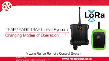 TRAP & RADIOTRAP (LoRa) Remote Controls - How to set the LoRa Modes of Operation
