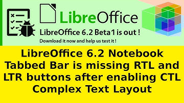 LibreOffice 6.2 notebook tabbed bar is missing RTL and LTR buttons after enabling CTL Complex text