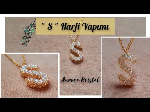 KOLYE UCU - Boncuklardan S Harfi Kolye Yapımı | S letter pendant making from crystal, seed beads