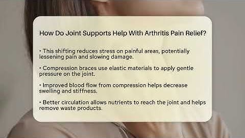 How Do Joint Supports Help With Arthritis Pain Relief? - The Arthritis Fix