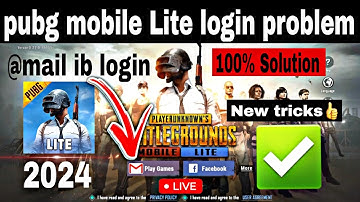pubg mobile Lite play games Email Login problem soul – pubg mobile Lite login problem  #pubglite