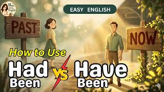 Stop Confusing "Have Been" and "Had Been" in English | Mabel Daily English