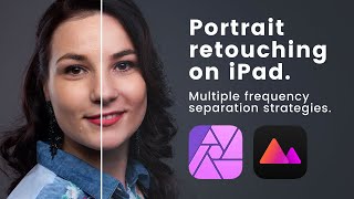iPad portrait editing workflow // Easy frequency separation in Affinity Photo