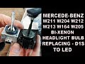 Mercedes-Benz Replacing Bi Xenon D1S Headlight Bulb to LED Mercedes W211, W204, W212, W164 W205 W166