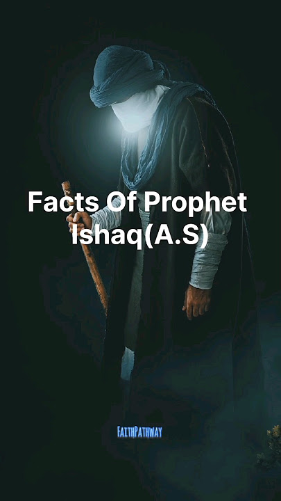 Facts About Of Prophet Ishaq/Isaac (A.S) #islam #prophet #shortsfeeds #islamicshorts