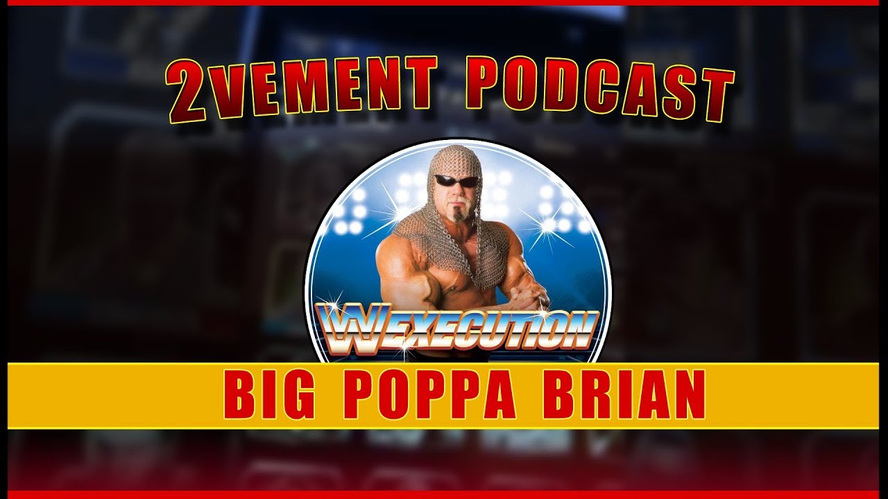 2vement Podcast #7- Big Poppa Brian