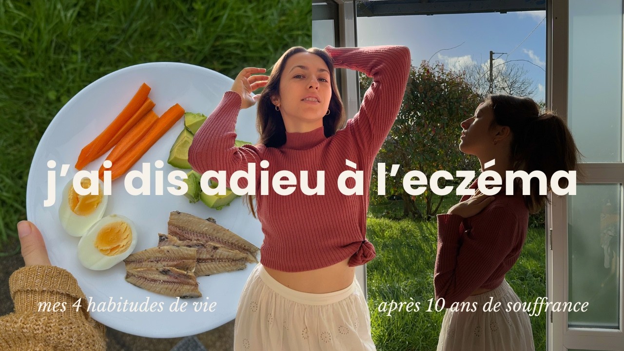 comment je me suis débarrassée NATURELLEMENT de mon eczéma (mes 4 astuces clés)