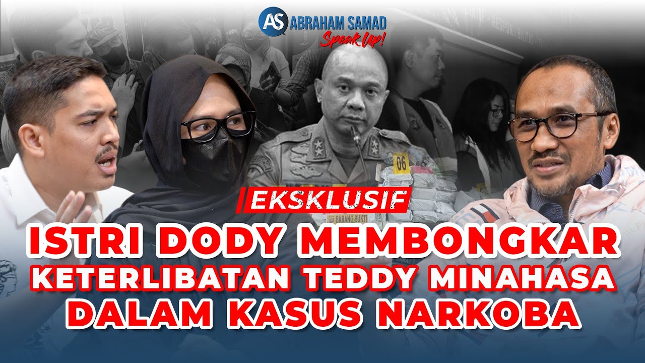 Istri Dody: Teddy Minahasa Sudah Terima Uang Hasil Penjualan Narkoba | Abraham Samad SPEAK UP
