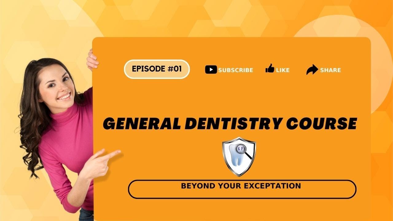 General dentistry Dentistry Best Practices dental