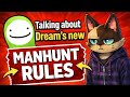 Talking about Dream's new manhunt rules.