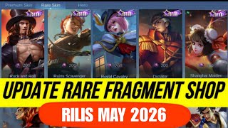 UPDATE RARE FRAGMENT SHOP BULAN MAY - JUNE 2026 ! UPCOMING SKIN STARLIGHT MOBILE LEGENDS