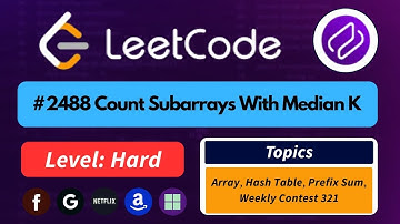 LEETCODE: Count Subarrays With Median K | Optimal Prefix + Balance Strategy
