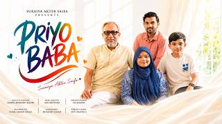Priyo Baba - Suraiya Akter Saifa | Father's Day Special Musical Film
