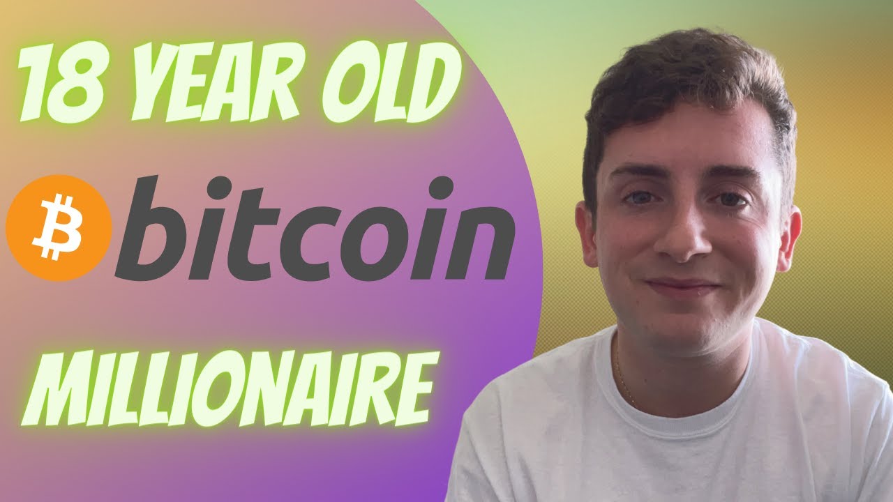 18 year old millionaire from bitcoin