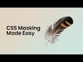 Masking in CSS | Learn CSS Masking Techniques with Examples | Part 79