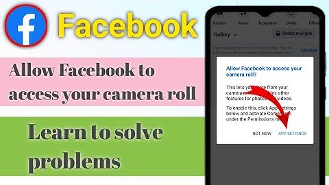 How to Fix Facebook Camera Roll Settings |   Allow Facebook to access your camera roll....