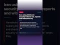 Iran using children in security roles in war, reports and witnesses say