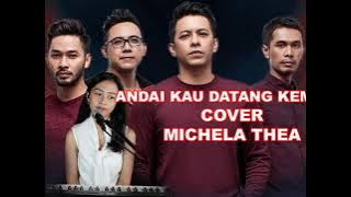 ANDAIKAN KAU DATANG KEMBALI  -  MICHELA THEA  LIVE COVER (musik asik enak didengar)