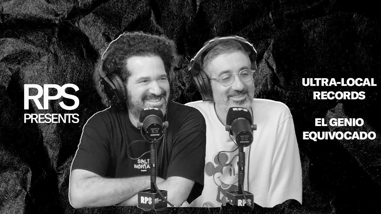 RPS PRESENTS... ULTRA-LOCAL RECORS Y EL GENIO EQUIVOCADO - ENTREVISTA ...