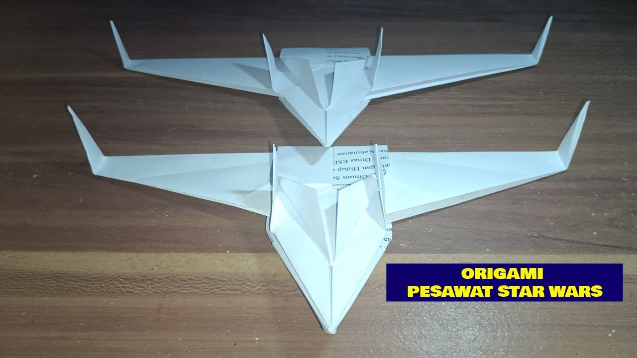 Cara Membuat Origami Pesawat Star Wars Dengan Mudah YouTube