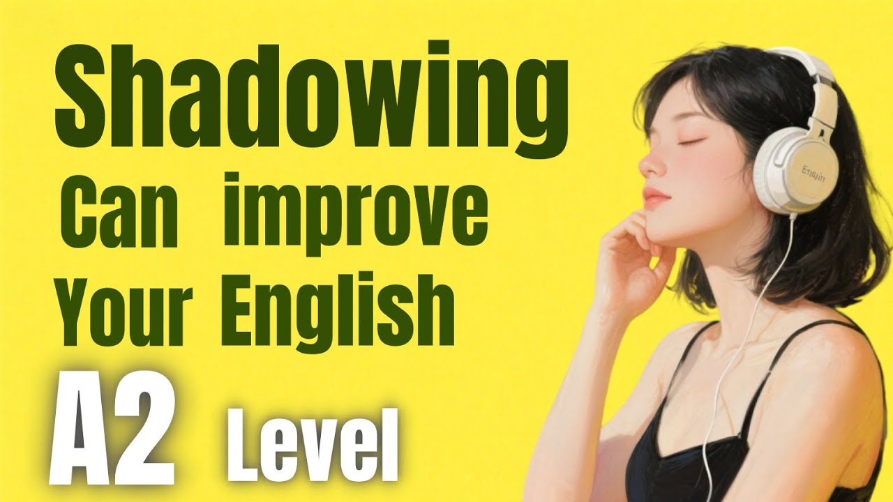 English Fuff How Shadowing Can improve Your English Skills | English Listening ...