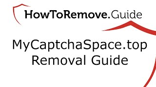 How to Remove My Captcha Space Top virus