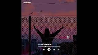 Slowed sad songs (𝙨𝙡𝙤𝙬𝙚𝙙 + 𝙧𝙚𝙫𝙚𝙧𝙗) songs playlist | sad songs for broken hearts