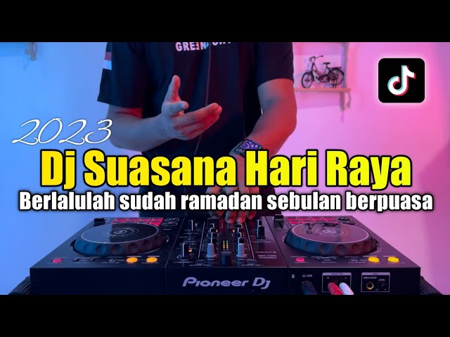 DJ SUASANA HARI RAYA REMIX FULL BASS 2023 - IDUL FITRI 2023 class=