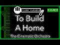 To Build A Home HIGHER 3 The Cinematic Orchestra Piano Karaoke Instrumental 