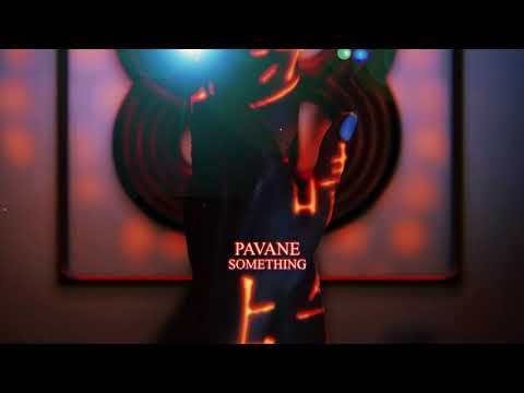 Watch Pavane - Something on YouTube