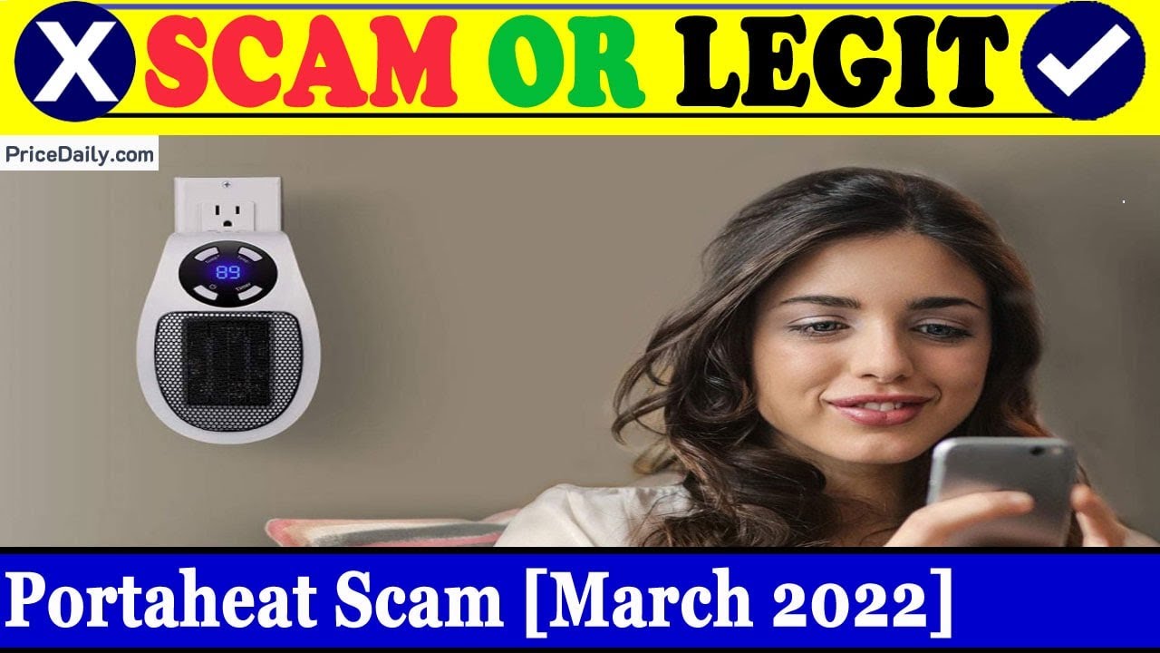 Portaheat Scam (March 2022) - Is This A Fake Product? Check It! | Scam
