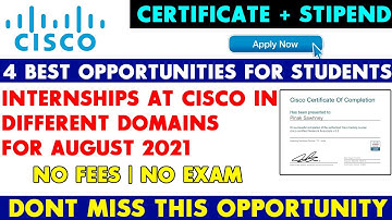 Cisco Free Internships | Free Certificate | Stipend | Jobs at Cisco | Free Internship Certificate