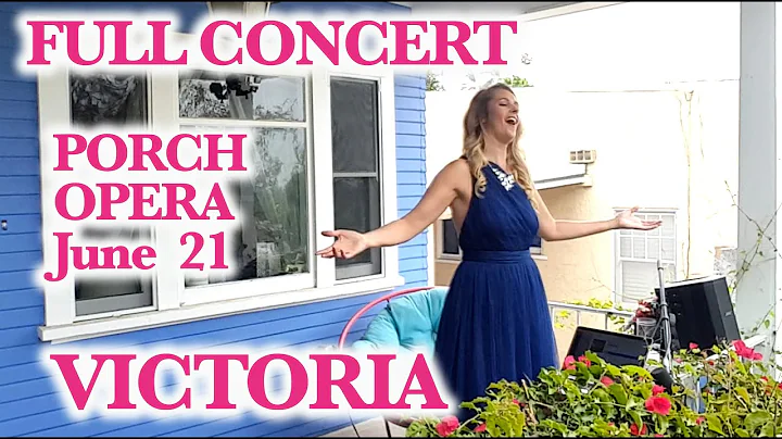FULL - Porch Opera Concert - Victoria Robertson - ...