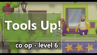 Tools Up! | 2 players coop | 3 STARS | LEVEL #6 | HD GAMEPLAY