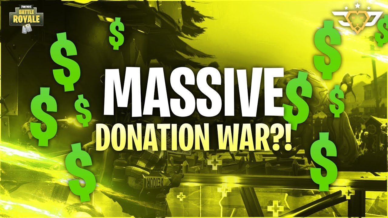 MASSIVE DONATION WAR?! (Fortnite Battle Royale) YouTube
