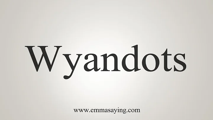 How To Say Wyandots