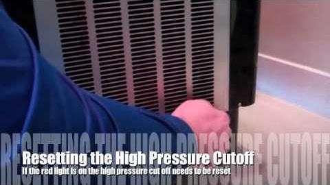 Resetting the High Pressure Cut Out Switch