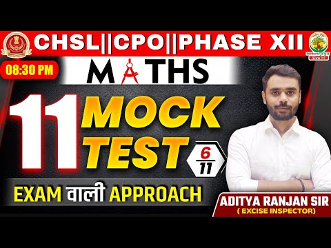 🔥Mock Test 6 | SSC CHSL/CPO/PHASE XII 2024 | 11 Din 11 Mock Test | Maths By Aditya Ranjan Sir #ssc