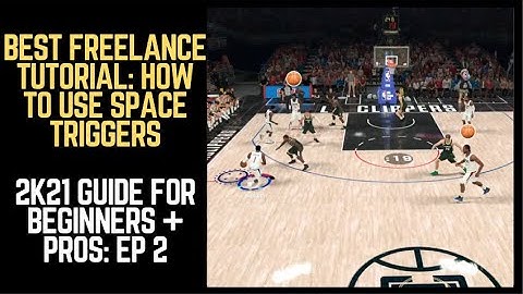 NBA 2K21 Tutorial Freelance Offense Guide: 2K21 Best Offense Beginner