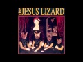 The Jesus Lizard - Whirl
