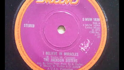 Jackson Sisters - I Believe In Miracles