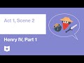 Henry IV Act 1 Scene 2 Quiz